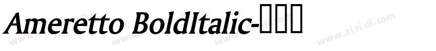 Ameretto BoldItalic字体转换